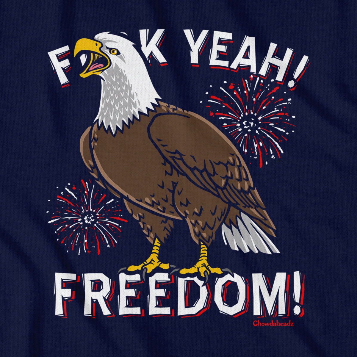 F Yeah! Freedom! Bald Eagle USA T-Shirt