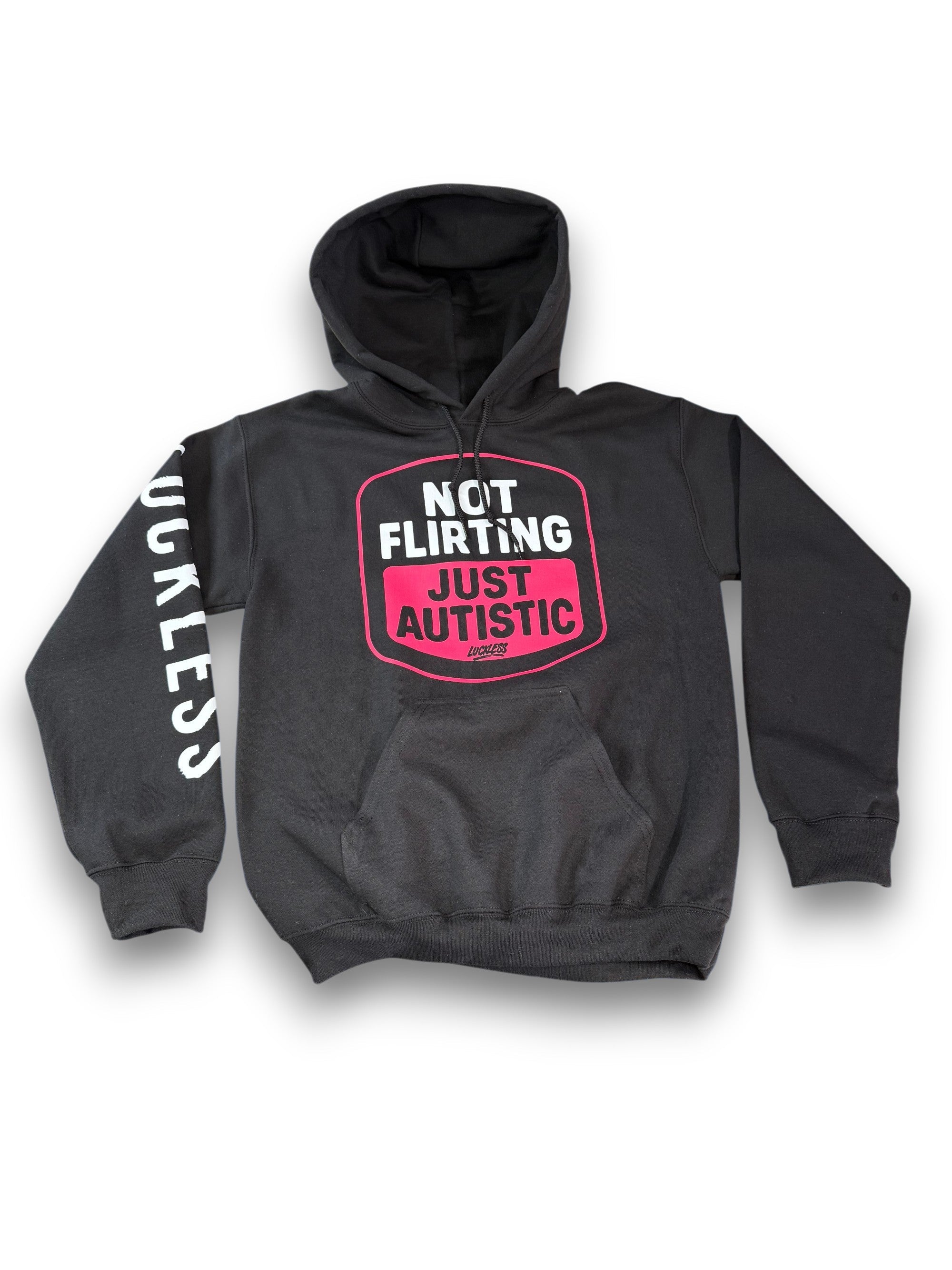 Not Flirting Just Autistic Hoodie