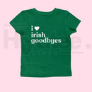 "Irish Goodbye" St. Patrick's Day Baby Tee – Funny St. Paddy's BORG Drinking Shirt
