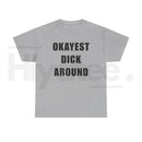 "Okayest Weiner Around" – Funny Sarcastic Unisex Heavy Cotton Top
