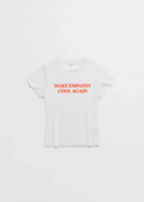 MAKE EMPATHY COOL AGAIN BABY TEE