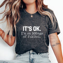 "It's Ok" I'm On 500mg Of Fukitol T-Shirt – Funny Sarcasm Pure Cotton Tee