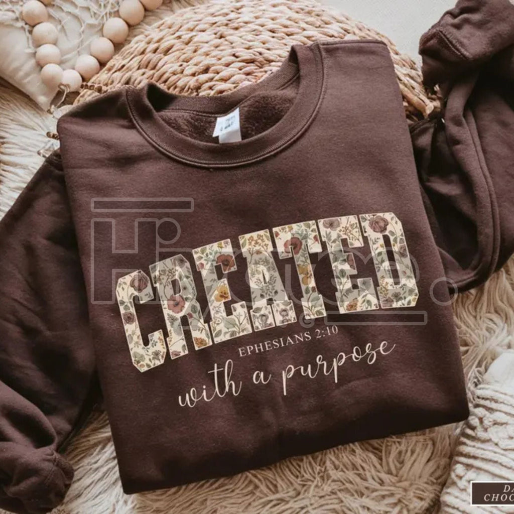 Jesus Sweatshirt: Created with a Purpose, Floral Sweater, Bible Verse Sweatshirt, Gift for Christian Women, Inspirational Faith Crewneck