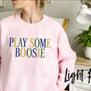 Play Some Boosie Sweatshirt: Funny Southern Culture Music Crewneck