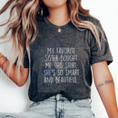 "My Favorite Sister Bought Me This" Funny Brother Gift T-Shirt – 100% Cotton