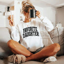 Favorite Daughter Sweatshirt: Awesome Daughter Vintage Crewneck - Funny Gift for Her