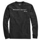 "Because I said So." -Moms T-Shirt