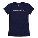 "Because I said So." -Moms T-Shirt