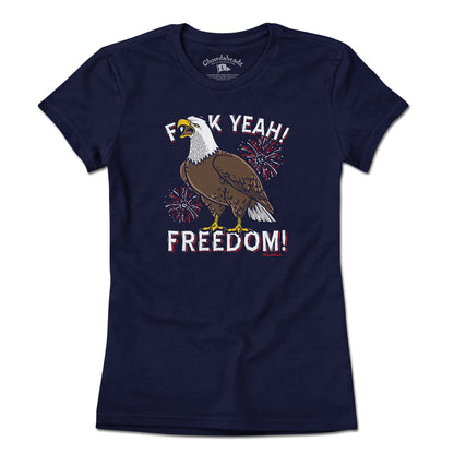 F Yeah! Freedom! Bald Eagle USA T-Shirt