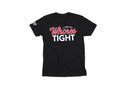 I Like My Whores Tight Tee