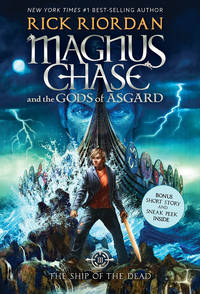 The Ship of the Dead by Rick Riordan (Magnus Chase and The Gods of Asgard #3) | Young Adult Fantasy