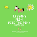 Lessons From Pete the Pony: Meet The Herd
