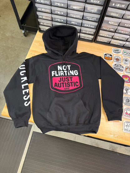 Not Flirting Just Autistic Hoodie