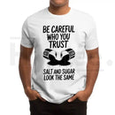 "Salt & Sugar Look The Same" Graphic T-Shirt