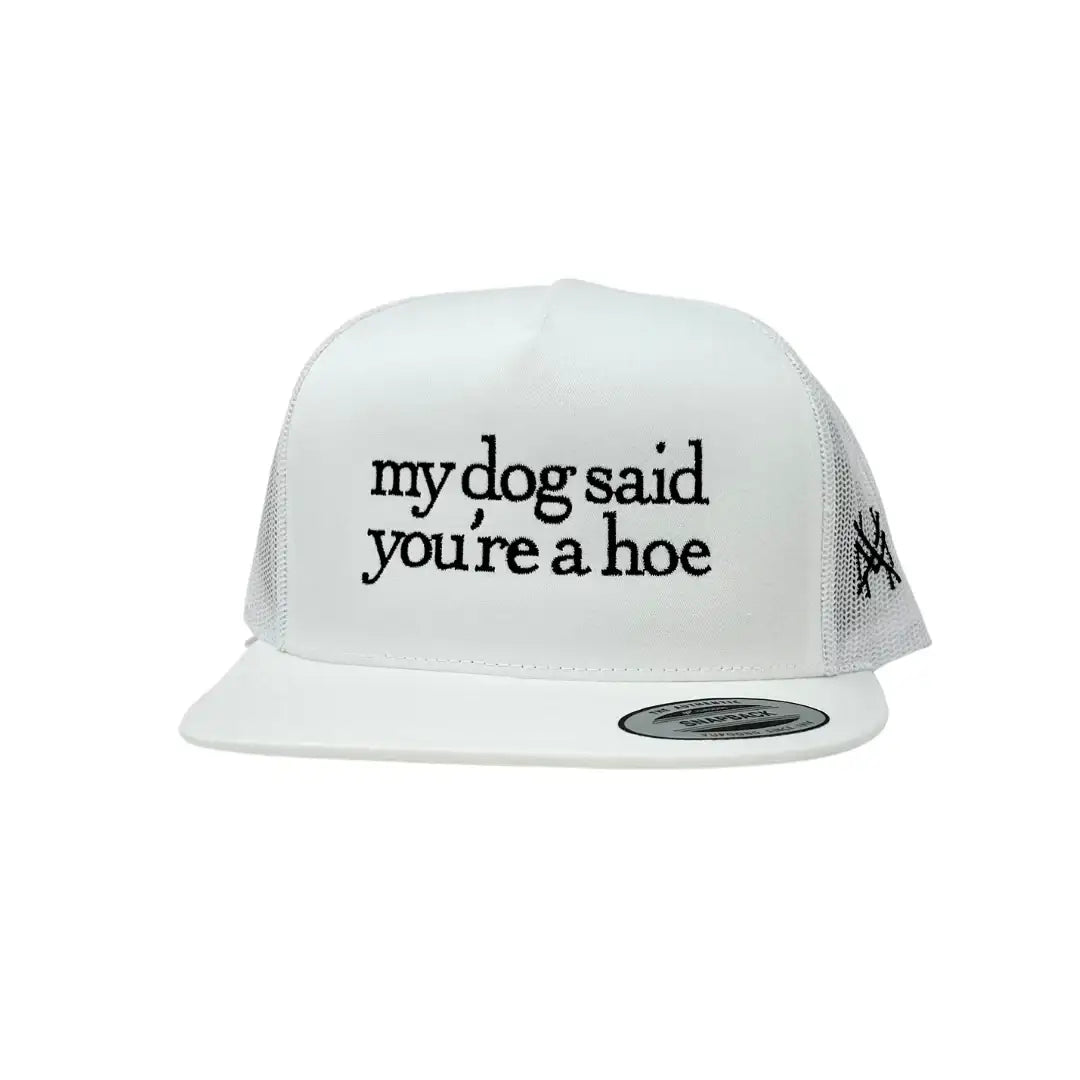 My Dog Said You&