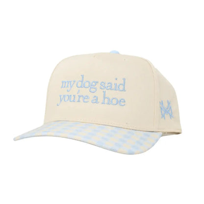My Dog Said You&