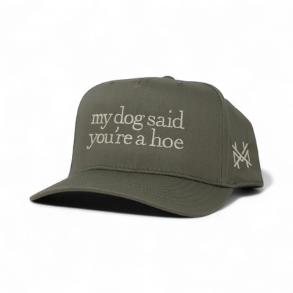 My Dog Said You&