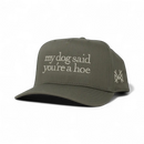 My Dog Said You're a Hoe