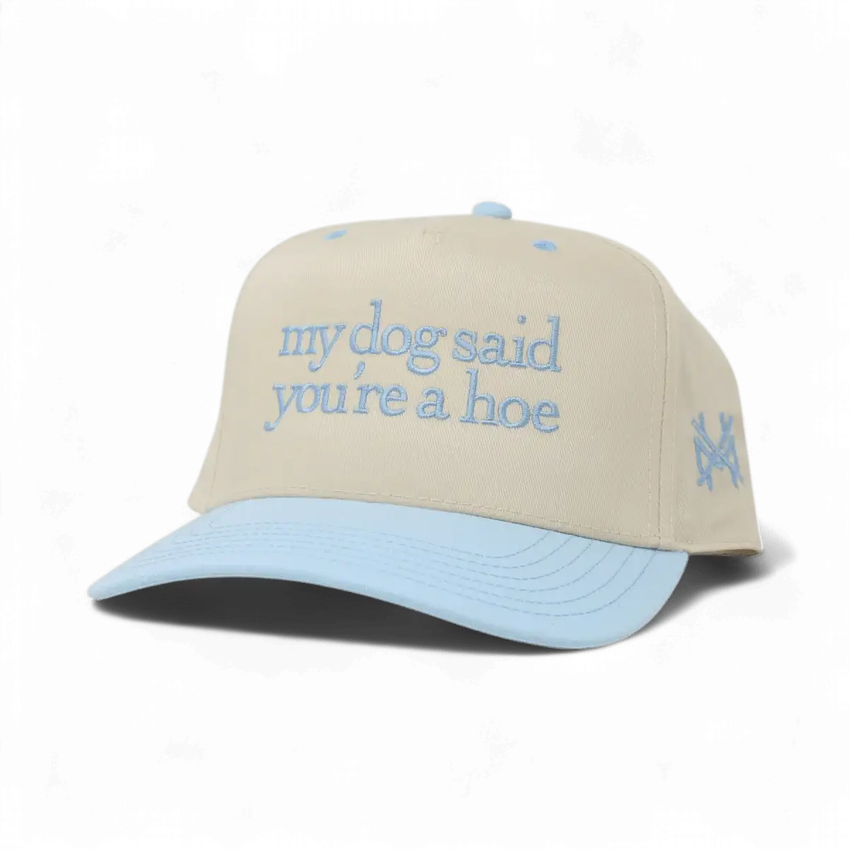 My Dog Said You&