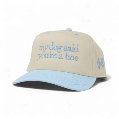 My Dog Said You&