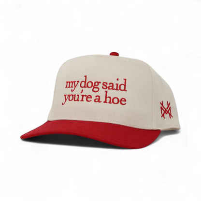 My Dog Said You&