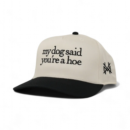 My Dog Said You&