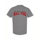 My Wife Will Kill You T-Shirt