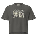 Addicted To Money & Lowlifes